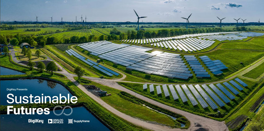 從元件到生態(tài)：DigiKey可持續(xù)創(chuàng)新視頻系列全紀(jì)錄